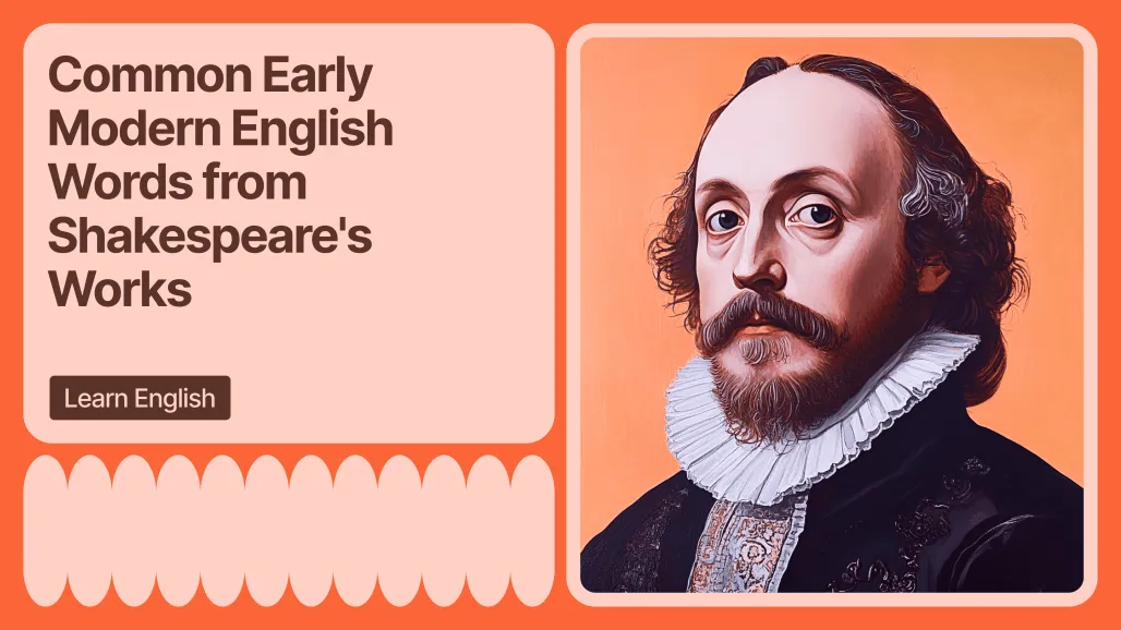 Understanding Common Early Modern English Words from Shakespeare's Works