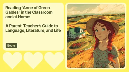 Reading "Anne of Green Gables" in the Classroom and at Home. A Parent-Teacher’s Guide to Language, Literature, and Life