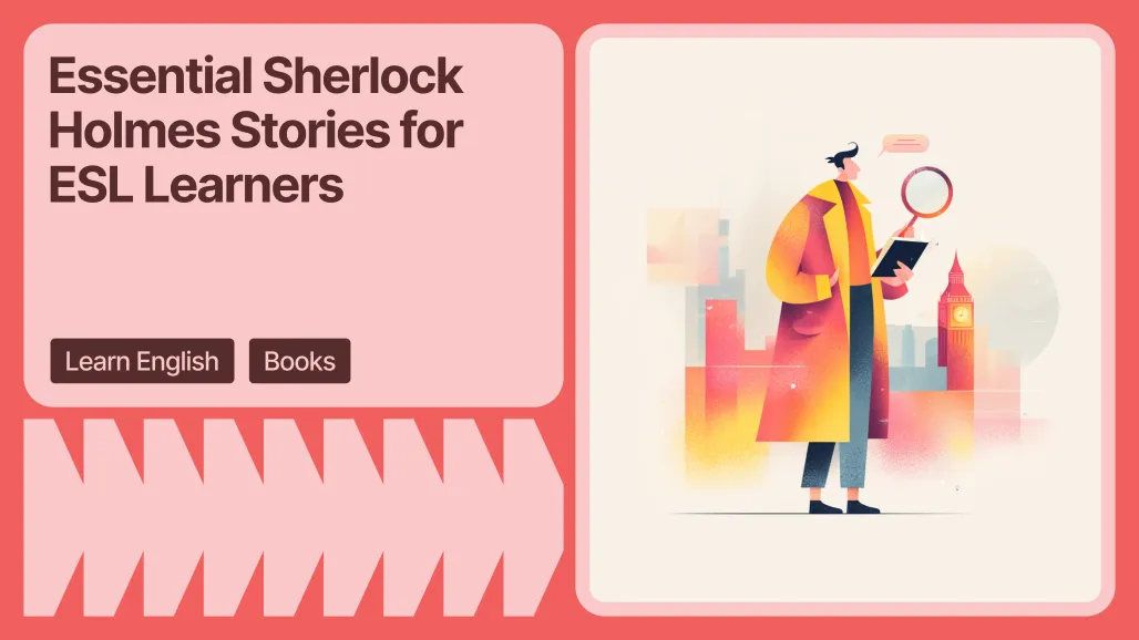Essential Sherlock Holmes Stories for ESL Learners