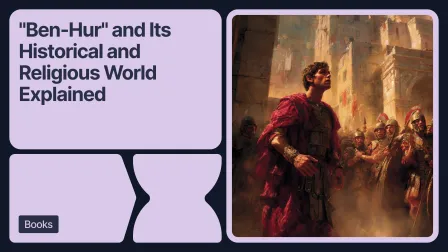 Ben-Hur and Its Historical and Religious World Explained