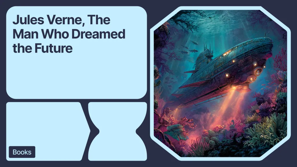 Jules Verne, The Man Who Dreamed the Future