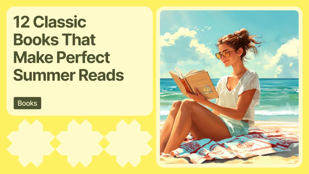 12 Classic Books That Make Perfect Summer Reads