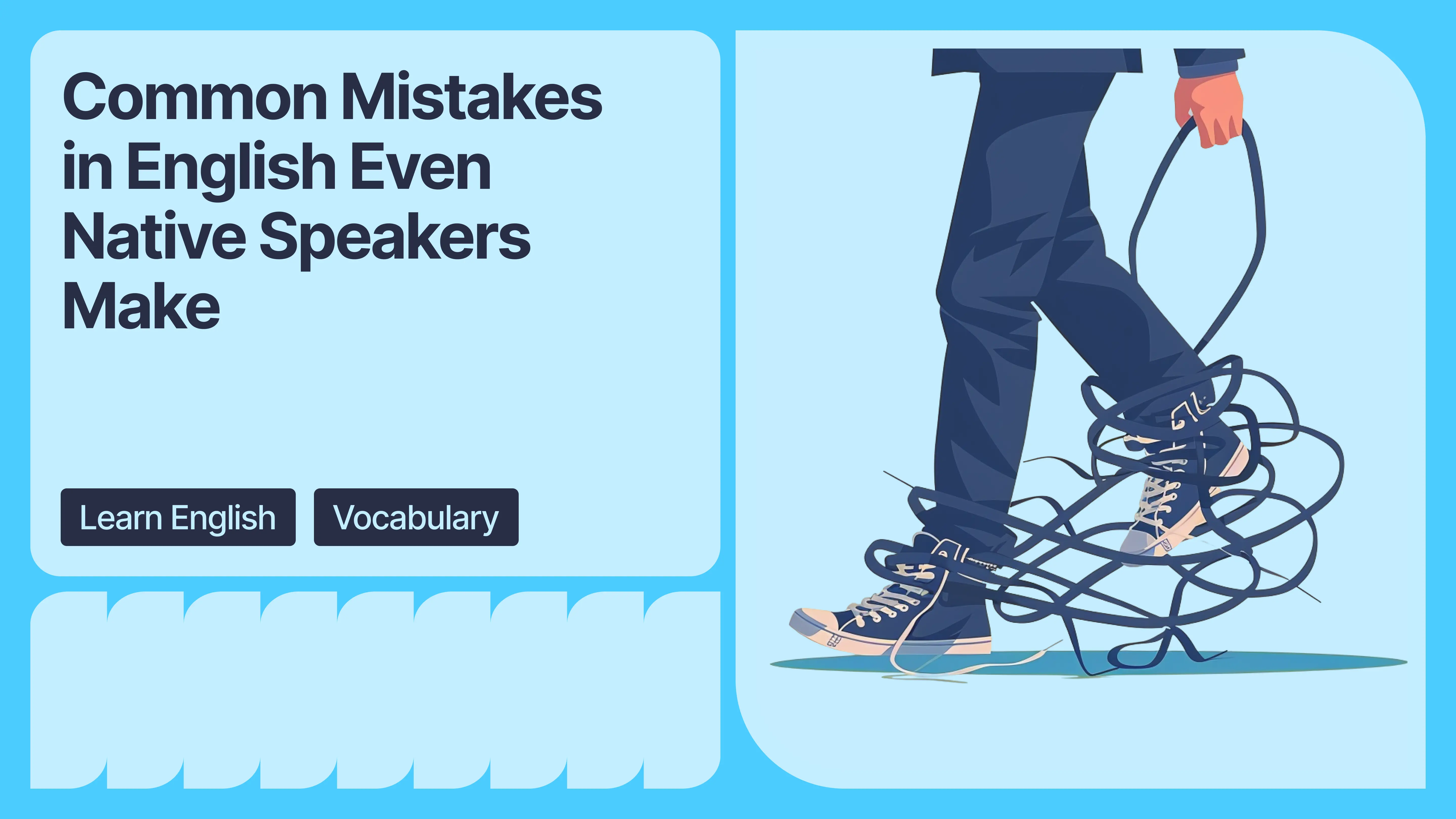 Common Mistakes in English Even Native Speakers Make