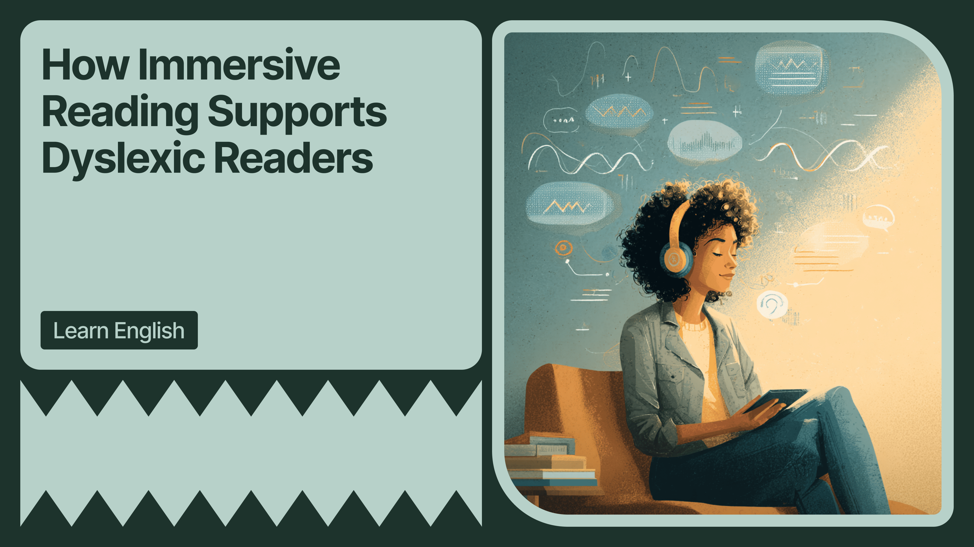 How Immersive Reading Supports Dyslexic Readers