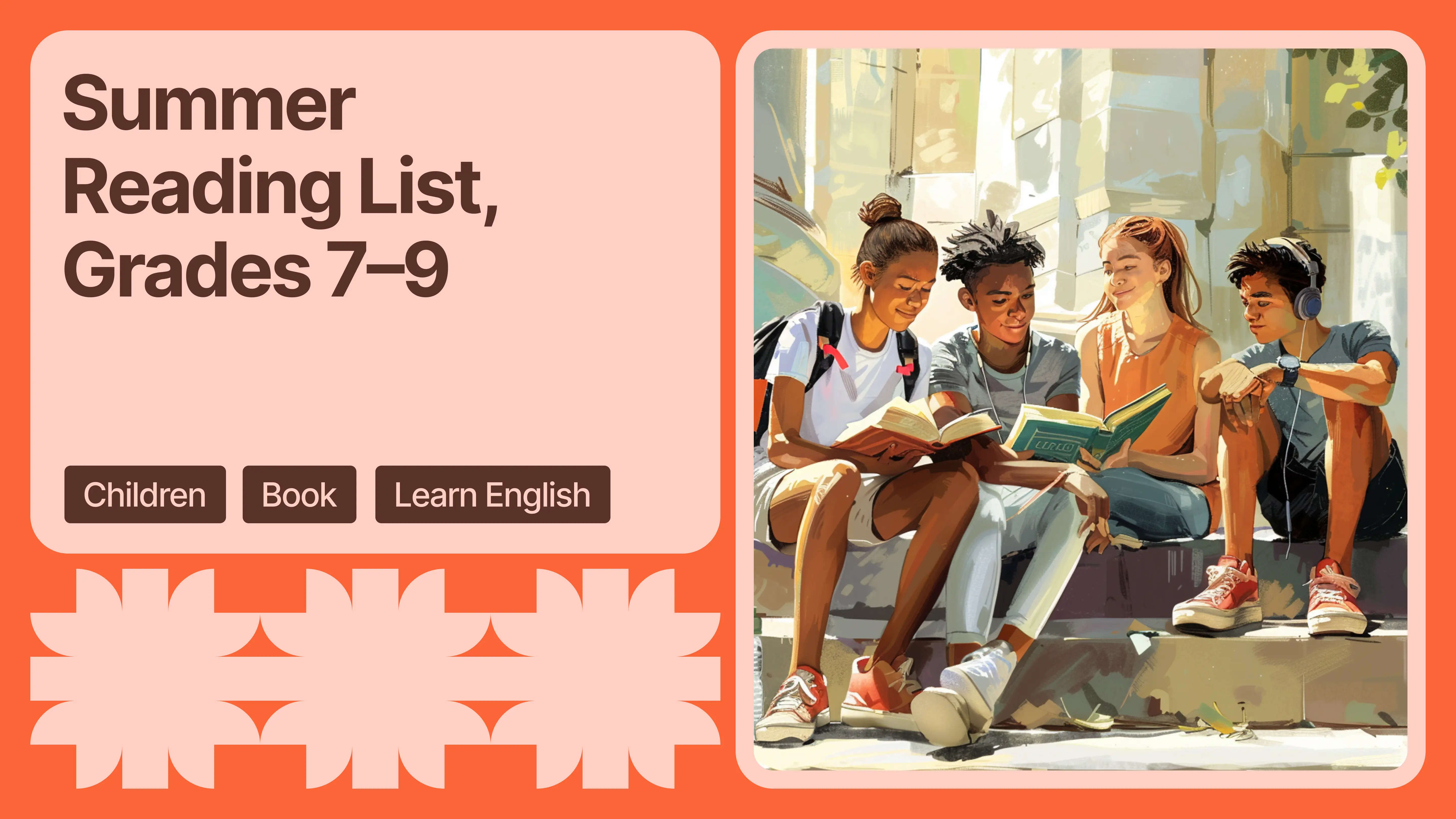 Summer Reading List for Middle School Students (Grades 7–9)