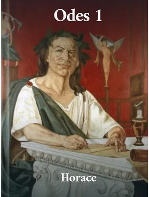 Odes (Book 1), Horace
