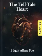The Tell-Tale Heart (adapted)