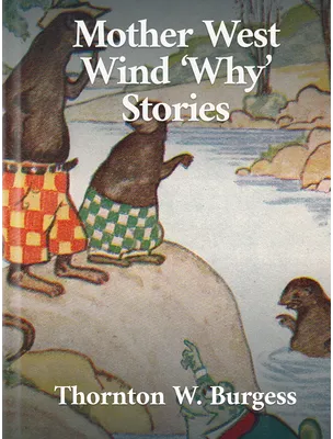 Mother West Wind ‘Why’ Stories, Thornton W. Burgess