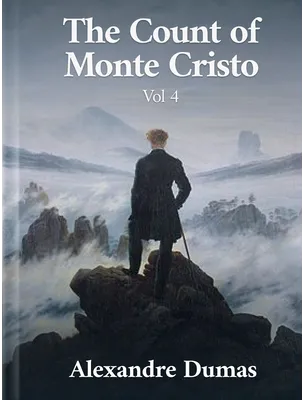 The Count of Monte Cristo vol 4, Alexandre Dumas