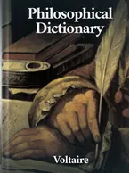 Voltaire’s Philosophical Dictionary, Voltaire