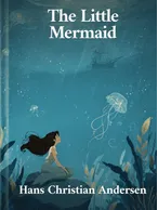 The Little Mermaid, Hans Christian Andersen