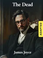 The Dead (adapted), James Joyce