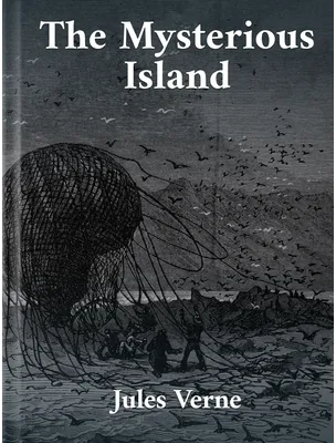 The Mysterious Island, Jules Verne