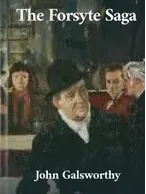 The Forsyte Saga, John Galsworthy