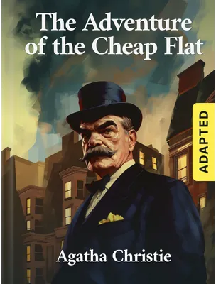 The Adventure of the Cheap Flat (adapted), Agatha Christie