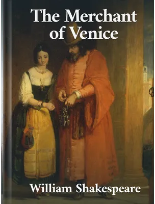 The Merchant of Venice, William Shakespeare