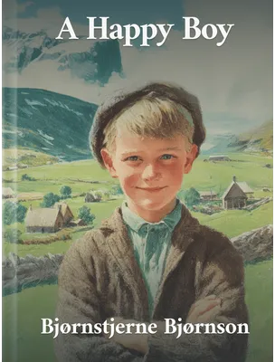 A Happy Boy, Bjørnstjerne Bjørnson