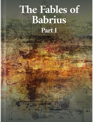 The Fables of Babrius Part I, Rev. John Davies