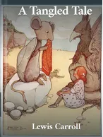 A Tangled Tale, Lewis Carroll