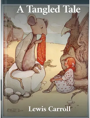 A Tangled Tale, Lewis Carroll