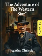 The Adventure of “The Western Star” (adapted), Agatha Christie