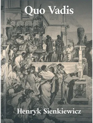 Quo Vadis, Henryk Sienkiewicz