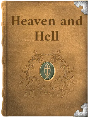 Heaven and Hell, Emanuel Swedenborg