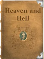 Heaven and Hell, Emanuel Swedenborg