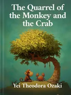 The Quarrel of the Monkey and the Crab, Yei Theodora Ozaki