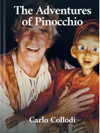 The Adventures of Pinocchio, C. Collodi - Carlo Lorenzini