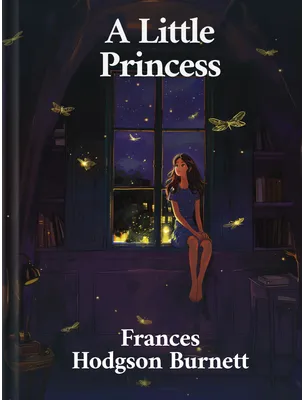 A Little Princess, Frances Hodgson Burnett