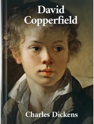 David Copperfield, Charles Dickens