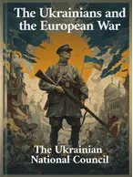 The Ukrainians and the European War, Various