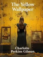 The Yellow Wallpaper