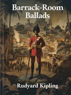 Barrack-Room Ballads, Rudyard Kipling