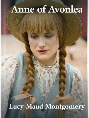 Anne of Avonlea, Lucy Maud Montgomery