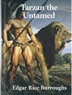 Tarzan the Untamed, Edgar Rice Burroughs