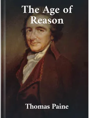 The Age of Reason , Thomas Paine