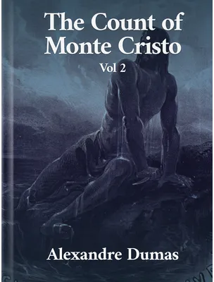 The Count of Monte Cristo vol 2, Alexandre Dumas