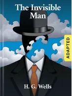 The Invisible Man (adapted), H. G. Wells