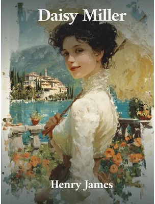 Daisy Miller, Henry James