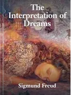 The Interpretation of Dreams, Prof. Dr. Sigmund Freud, LL.D
