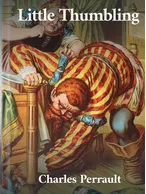 Little Thumbling, Charles Perrault