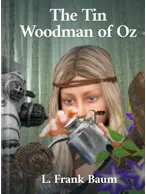 The Tin Woodman of Oz, L. Frank Baum