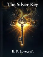 The Silver Key, H. P. Lovecraft