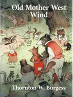 Old Mother West Wind, Thornton W. Burgess