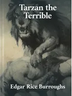Tarzan the Terrible, Edgar Rice Burroughs