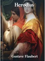 Herodias, Gustave Flaubert