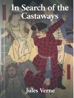In Search of the Castaways, Jules Verne