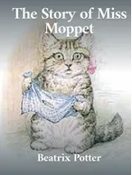 The Story of Miss Moppet, Beatrix Potter